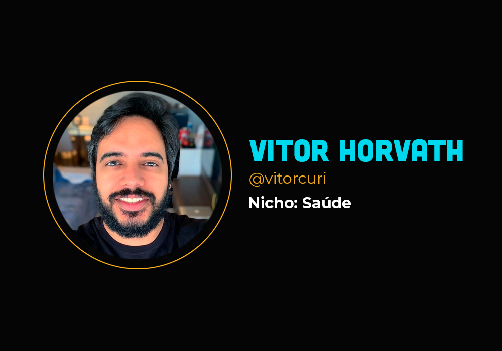 Ele fez mais de R$ 1 milhão lançando outra pessoa no nicho de saúde – Vitor Horvath