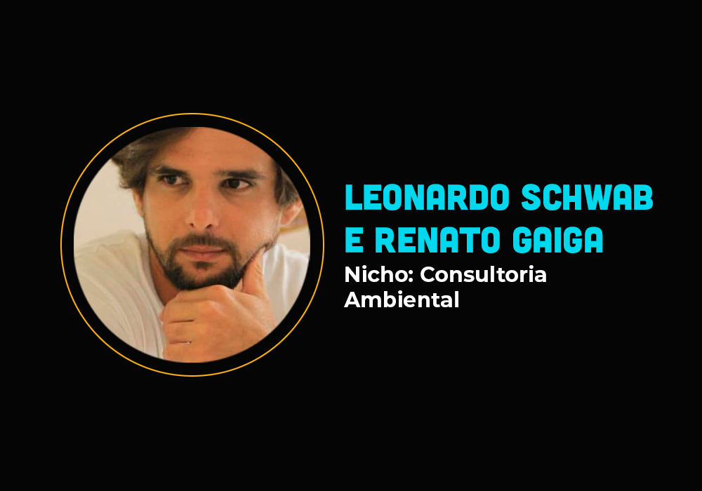 Eles fizeram R$ 132 mil em 7 dias com Consultoria Ambiental – Leonardo Schwab e Renato Gaiga