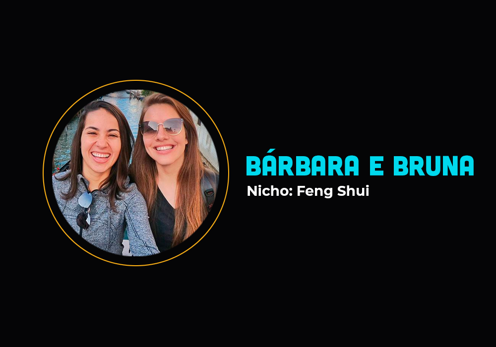 Da faixa-branca aos R$ 2 milhões de faturamento com Feng Shui – Bárbara e Bruna