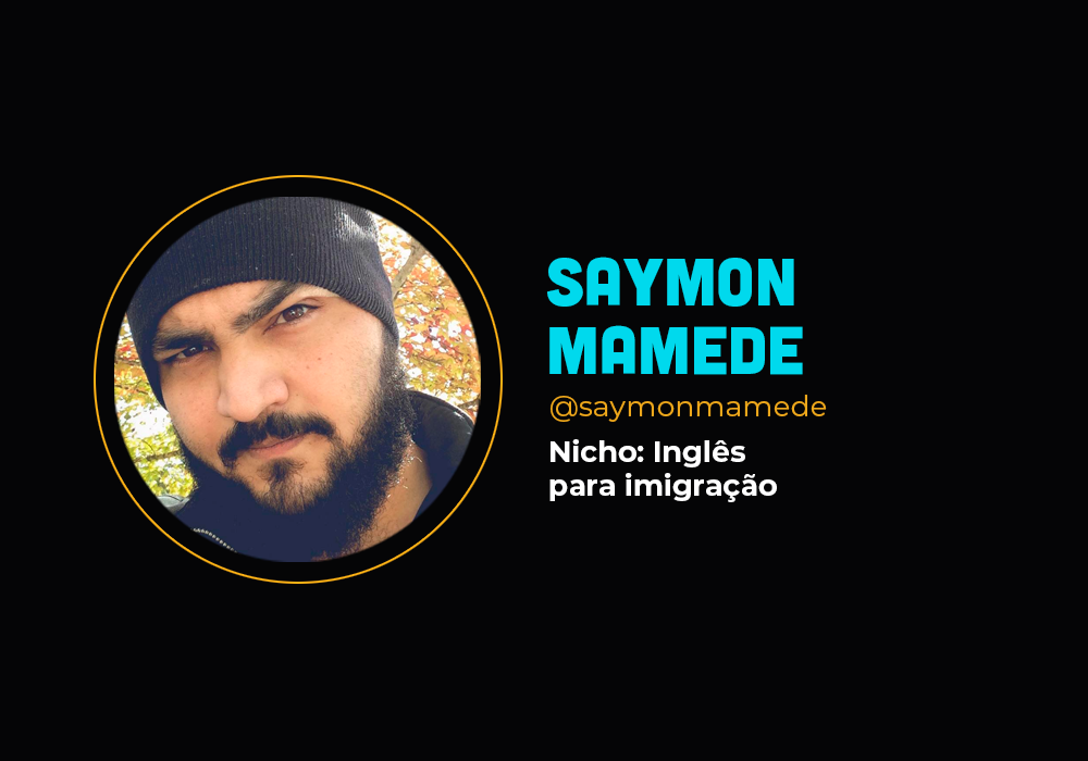 Ele fez 6 em 7 no nicho de inglês para imigração – Saymon Mamede