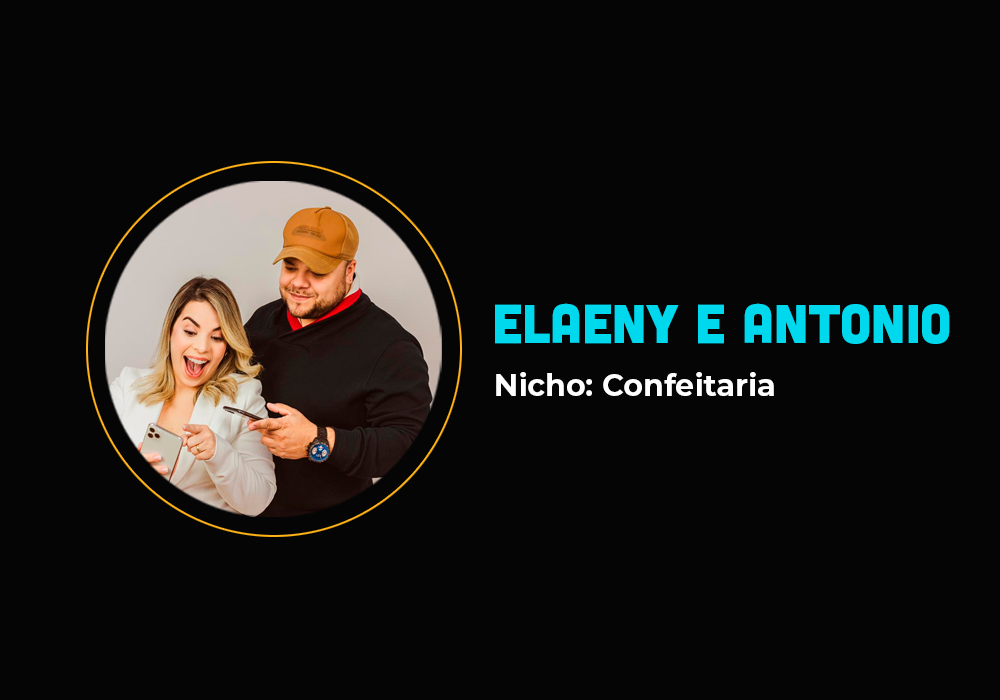 O casal que uniu forças e faturou R$145 mil em 7 dias no nicho de confeitaria – Elaeny e Antonio