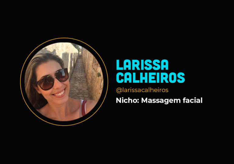 Ela fez mais de R$ 100 mil com massagens faciais – Larissa Calheiros