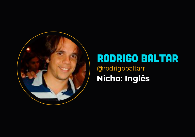 Ele conseguiu um faturamento de R$103 mil no nicho de inglês – Rodrigo Baltar